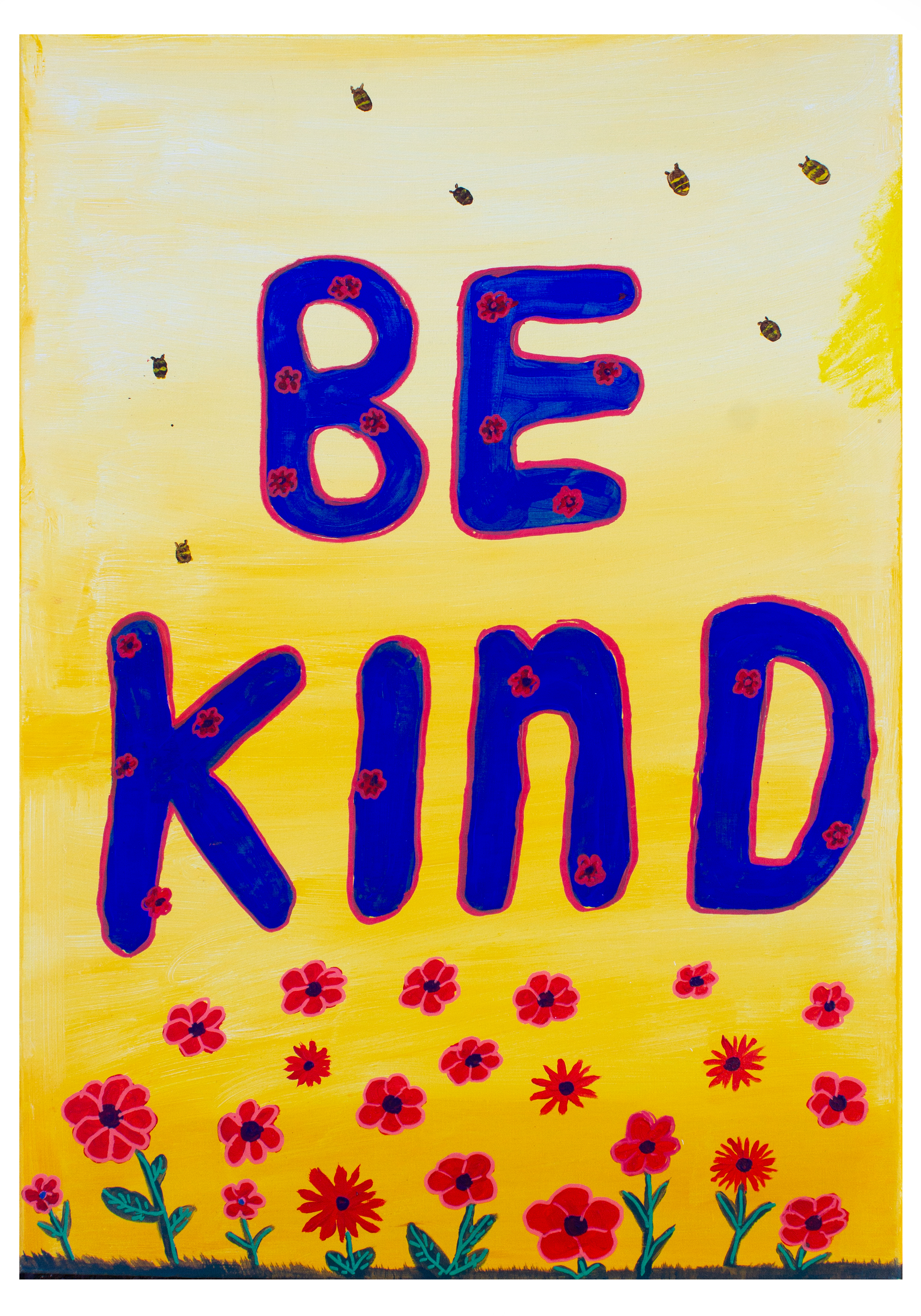 A portrait canvas with a yellow background. The words "Be Kind" are painted in blue with bees flying above the words and red flowers growing below.