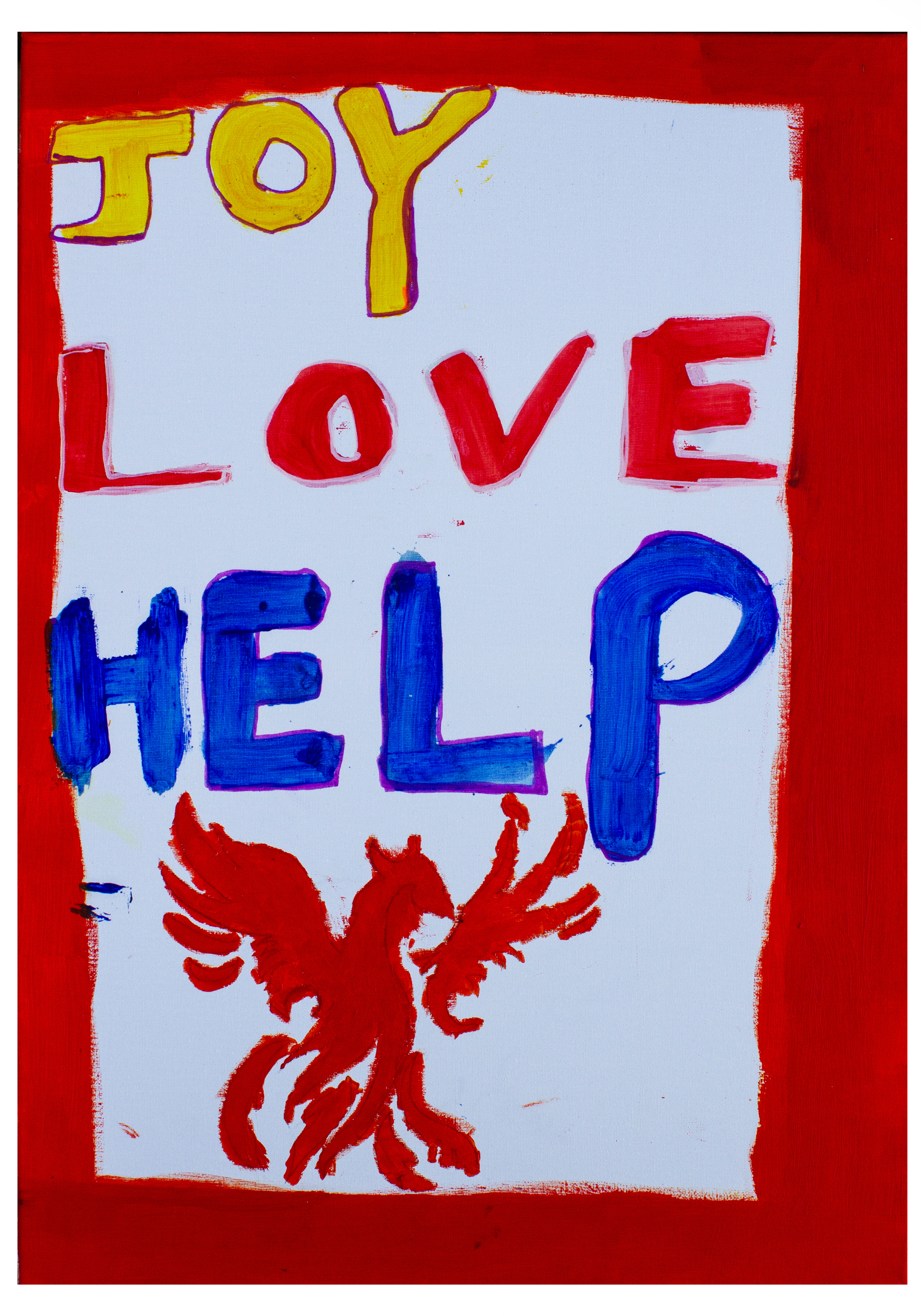 A portrait canvas with the words Joy, Love, Help written in yellow, red and blue on a white background. The canvas has a thick red border and a red phoenix under the words.